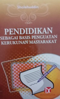 Image of Pendidikan Sebagai basis Penguatan Kerukunan Masyarakat